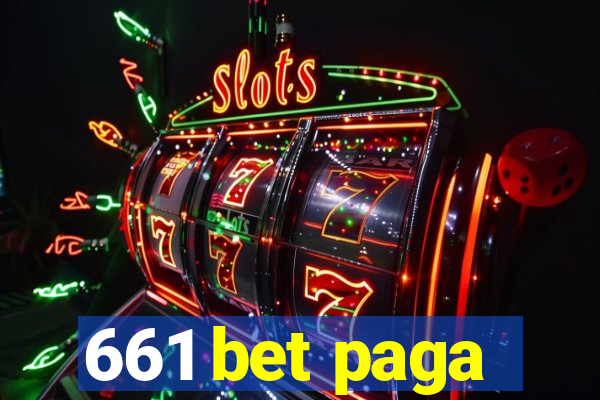 661 bet paga